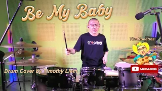 The Ronettes - Be My Baby (Drum Cover)