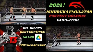 2021 FASTEST DOLPHIN EMULATOR ISHIIRUKA- Best Settings No Lag WWE 13 Android.