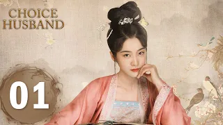 【Choice Husband】EP01——Starring: Zhang Xueying, Xing Zhaolin | ENG SUB