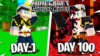 I Spent 100 Days In Minecraft BLACK CLOVER Mod And This Is What Happened