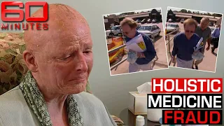 EXPOSED: Holistic medicine scammers caught red-handed | 60 Minutes Australia