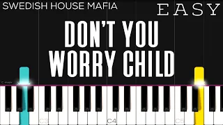 Swedish House Mafia - Don’t You Worry Child | EASY Piano Tutorial