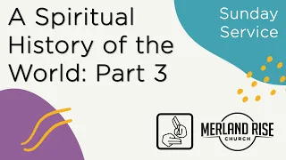 A Spiritual History of the World: Part 3 - Richard Powell - 15th May 2022 - MRC Live in BSL