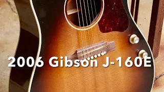 2006 Gibson J-160E