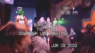 Barrio Slam: The Smell - Downtown LA 6/9/23