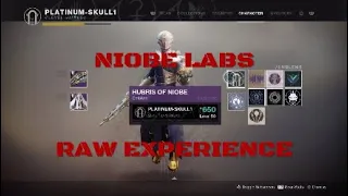 Destiny 2: Niobe Labs - Raw Experience