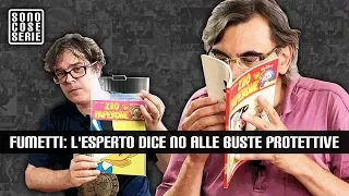 Fumetti: l'esperto dice NO alle buste protettive