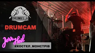 Jerry Heil - #ХОСТЕЛ_МОНСТРIВ (Sasha Solokha drumcam)