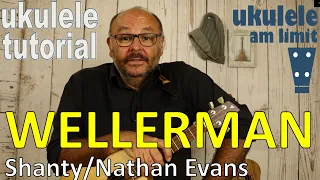 Ukulele-Tutorial: WELLERMAN (Shanty/Nathan Evans/Longest Johns) - Uke leicht gemacht (auf Deutsch)