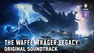 The Waffenträger: Legacy - World of Tanks Original Soundtrack