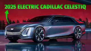 10 Shocking Facts about the Cadillac Celestiq 2025