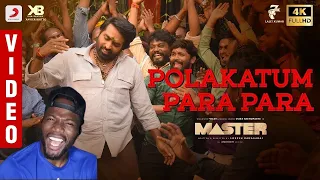 Master - Polakatum Para Para Video | ThalapathyVijay, VijaySethupathi, AnirudhRavichander (REACTION)