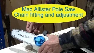 Mac Allister Pole Saw Chain fitting and adjustment