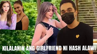 KILALANIN!! ang GIRLFRIEND ni HASH ALAWI! NAPAKA GANDA AT NAPAKA SEXY PALA!