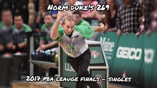 2017 PBA League Finals, Singles - Norm Duke's 269, Dallas Strikers