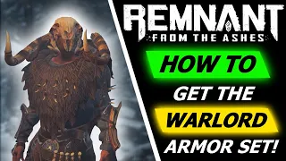 Remnant: From The Ashes | How to get the Warlord Armor Set! SECRET DLC ARMOR!