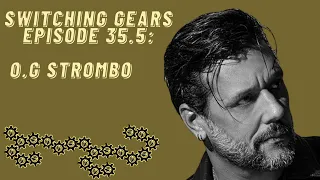 Episode 35.5: OG Strombo