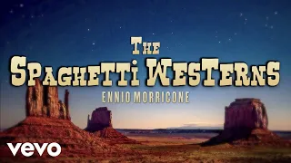 Ennio Morricone - The Spaghetti Westerns Music - Greatest Western Themes of all Time, 2