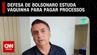 Defesa de Bolsonaro estuda vaquinha para pagar processos | LIVE CNN