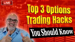 Option Trading Hacks - Top 3 Hacks You Should Know (Episode 190)