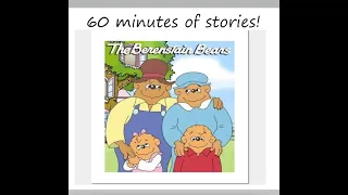 60 minutes of Bedtime Stories! The Berenstain Bears