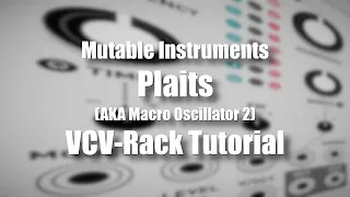 Mutable Instruments Plaits - VCV Rack Tutorial