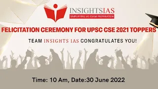 Insights IAS  Felicitation Ceremony for UPSC CSE 2021 Toppers