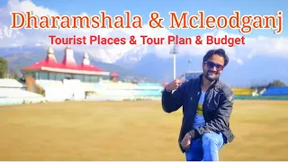 Dharamshala Tourist Places & Mcleodganj Tourist Places | Dharamshala & Mcleodganj Tour Guide