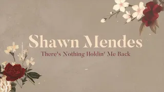 Shawn Mendes - There's Nothing Holding Me Back Lyrics [ 和訳 + 中文 ]