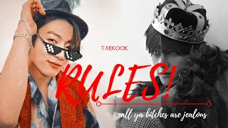 taekook ✗ RULES! ✧ all ya bitches are jealous