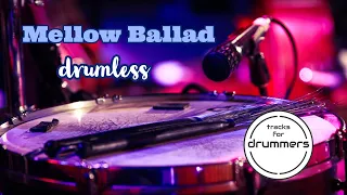 Drumless Ballad Backing Track // Soulful Mellow Track for Drums