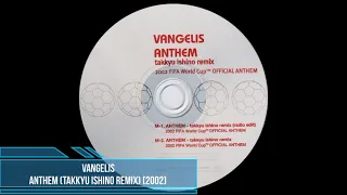 Vangelis ‎– Anthem (Takkyu Ishino Remix) [2002]