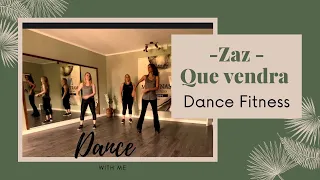 Zaz-Que Vendrá, DANCE FITNESS