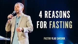 Four Reasons to Fast - Pastor Vlad