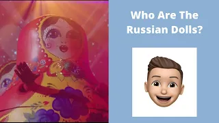 Masked Singer Season 5 Who Are The Russian Dolls