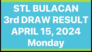 STL BULACAN RESULT 3rd DRAW April 15, 2024 TODAY | STL PARES JUETENG RESULT BULACAN