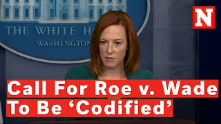 Psaki: Biden Will Push Congress To 'Codify' Roe v. Wade In Wake Of Texas Abortion Law