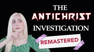 The Antichrist Investigation (Remastered)