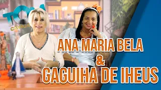 Ana Maria Bela e Gaguiha de Iheus