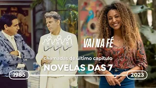 CRONOLOGIA | Chamadas de último capítulo das novelas das 7 (1985-2023)