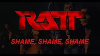 Ratt - Shame, Shame, Shame (Lyrics) Official Remaster