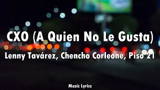 Lenny Tavárez, Chencho Corleone, Piso 21 - CXO (A Quien No Le Gusta) (Letra)