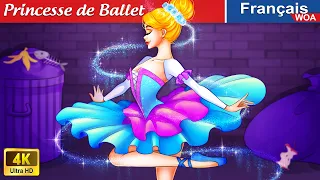 Princesse de Ballet 👸✨ Contes De Fées Français 🌛 Fairy Tales | WOA - French Fairy Tales