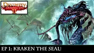 Divinity Original Sin 2 Ep1: Kraken the Seal!