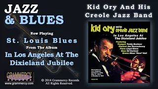 Kid Ory And His Creole Jazz Band - St. Louis Blues