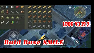 LDOE Raid SMiLE | Suicide Trick | Last Day on Earth v.1.19.2