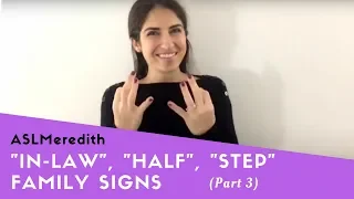 Learn ASL: Beginner Lesson for Family Signs, Part 3: Special Family (In-law, step, half, twins)