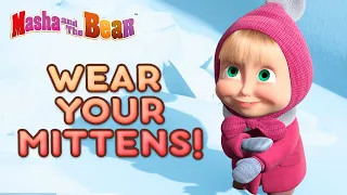 Masha and the Bear ☃️ WEAR YOUR MITTENS! 🥶 Best winter episodes collection 🎬 Cartoons for kids