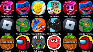 Poppy Moblie,Roblox,Among Us,Monster Playground,Survivor In Rainbow Monster,Tom Friends,Troll Naught