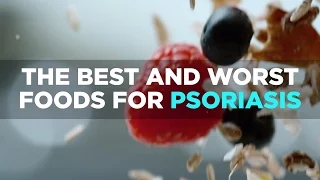 The Best and Worst Foods for Psoriasis